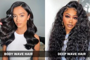 Body Wave vs Deep Wave: Guide to Your Suitable Styles